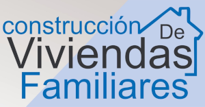 Construcción de Viviendas Familiares
